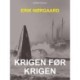 Krigen før krigen