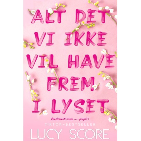 Alt det vi ikke vil have frem i lyset