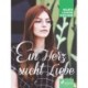 Ein Herz sucht Liebe