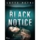 Black notice: Osa 1