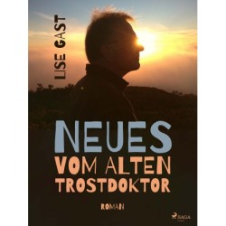 Neues vom alten Trostdoktor