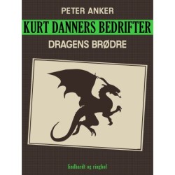 Kurt Danners bedrifter: Dragens brødre