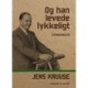 Og han levede lykkeligt