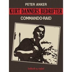 Kurt Danners bedrifter: Commando-raid