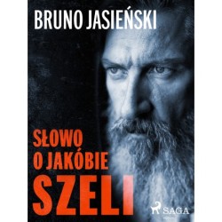 Słowo o Jakóbie Szeli