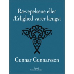 Rævepelsene eller Ærlighed varer længst