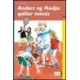 Anders og Nadja spiller tennis