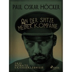 An der Spitze meiner Kompagnie