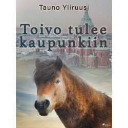 Toivo tulee kaupunkiin