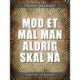 Mod et mål man aldrig skal nå