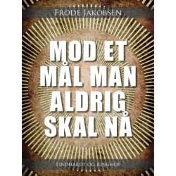 Mod et mål man aldrig skal nå