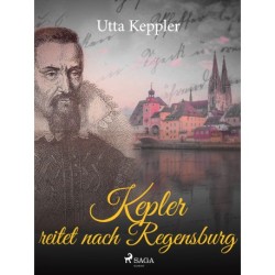 Kepler reitet nach Regensburg