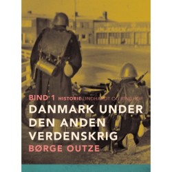 Danmark under den anden verdenskrig. Bind 1