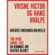 Vrisne Victor og hans hvalpe