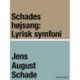 Schades højsang: Lyrisk symfoni