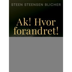 Ak! Hvor forandret!