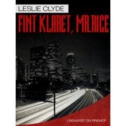 Fint klaret, mr. Rice