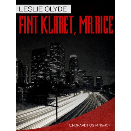 Fint klaret, mr. Rice