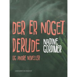 Der er noget derude og andre noveller