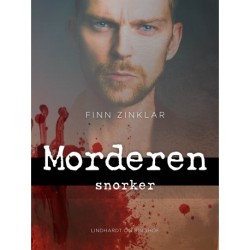 Morderen snorker