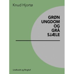 Grøn ungdom og grå sjæle