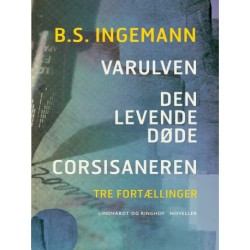 Varulven. Den levende døde. Corsisaneren: Tre fortællinger