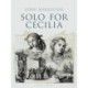 Solo for Cecilia