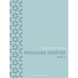 Prosaiske skrifter 5