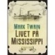 Livet på Mississippi
