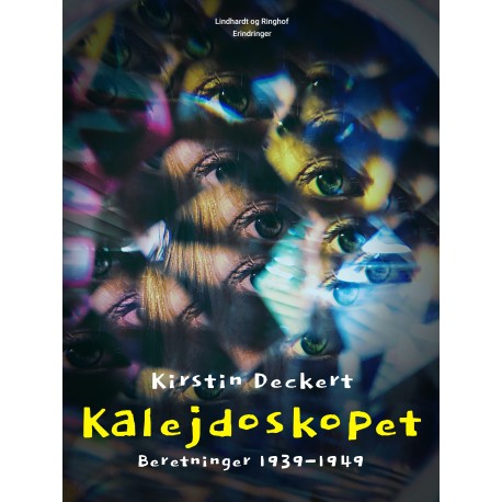 Kalejdoskopet. Beretninger 1939-1949