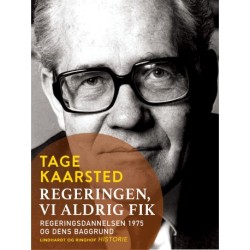 Regeringen, vi aldrig fik. Regeringsdannelsen 1975 og dens baggrund