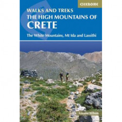 The High Mountains of Crete: The White Mountains, Psiloritis and Lassithi Mountains