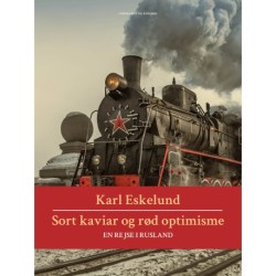 Sort kaviar og rød optimisme: en rejse i Rusland