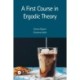 A First Course in Ergodic Theory