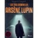 Los tres crímenes de Arsène Lupin