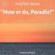 "Hvor er du, Paradis?"