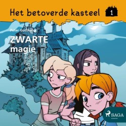Het betoverde kasteel 1 – Zwarte magie