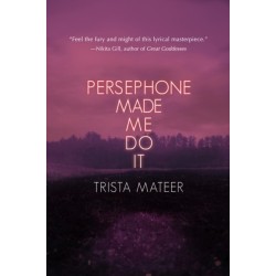 Persephone Made Me Do It