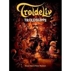 Troldeliv 9 - Troldsuppe