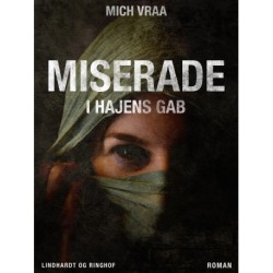 Miserade, i hajens gab