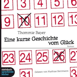 Eine kurze Geschichte vom Glück
