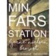 Min fars station