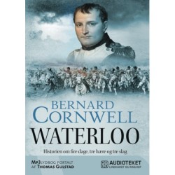 Waterloo - Historien om fire dage, tre hære og tre slag