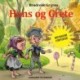 Hans og Grete - Lydbogsdrama