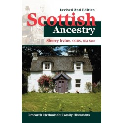 Scottish Ancestry: Research Methods for Family Historians, Rev. 2nd ed.