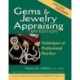 Gems & Jewelry Appraising (3rd Edition): Techniques of Professional Practice