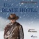 Das blaue Hotel