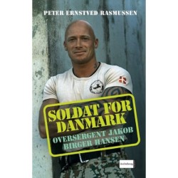 Soldat for Danmark - Oversergent Jakob Birger Hansen