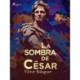 La sombra de César