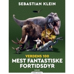 Verdens 100 mest fantastiske fortidsdyr